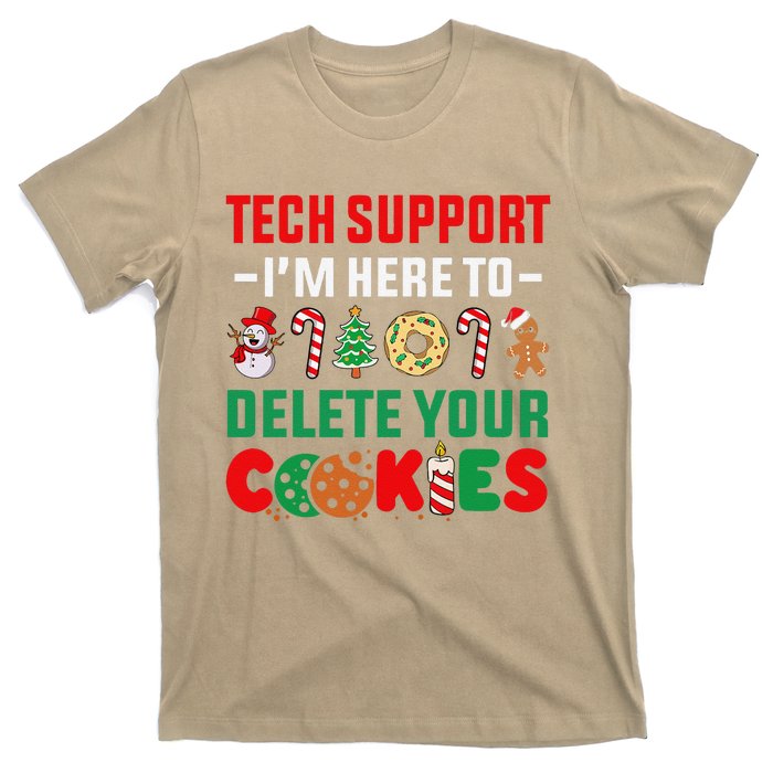 Christmas Tech Support Here To Delete Your Cookies Xmas Cool T-Shirt