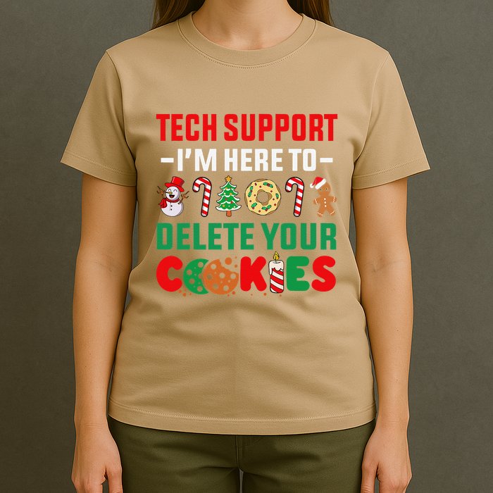 Christmas Tech Support Here To Delete Your Cookies Xmas Cool T-Shirt