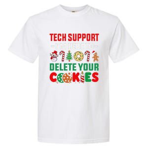 Christmas Tech Support Here To Delete Your Cookies Xmas Cool Garment-Dyed Heavyweight T-Shirt