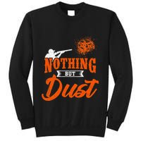 Clay Target Shooting Nothing But Dust Shoot Trap Skeet Sweatshirt