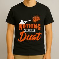 Clay Target Shooting Nothing But Dust Shoot Trap Skeet T-Shirt