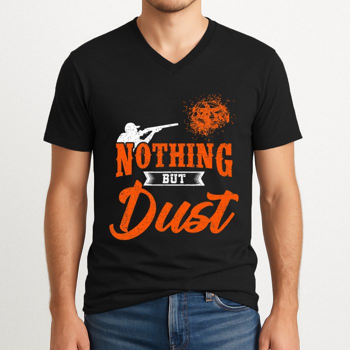 Clay Target Shooting Nothing But Dust Shoot Trap Skeet V-Neck T-Shirt