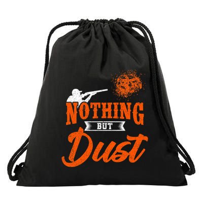 Clay Target Shooting Nothing But Dust Shoot Trap Skeet Drawstring Bag