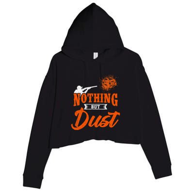 Clay Target Shooting Nothing But Dust Shoot Trap Skeet Crop Fleece Hoodie
