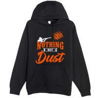 Clay Target Shooting Nothing But Dust Shoot Trap Skeet Premium Pullover Hoodie