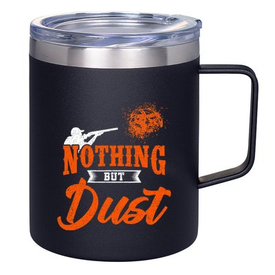Clay Target Shooting Nothing But Dust Shoot Trap Skeet 12oz Stainless Steel Coffee Mug