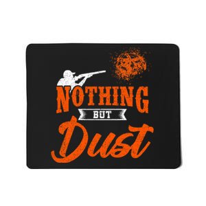 Clay Target Shooting Nothing But Dust Shoot Trap Skeet Mousepad