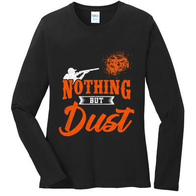 Clay Target Shooting Nothing But Dust Shoot Trap Skeet Ladies Long Sleeve Shirt