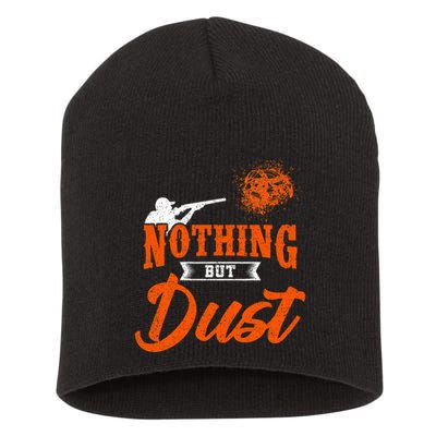 Clay Target Shooting Nothing But Dust Shoot Trap Skeet Short Acrylic Beanie