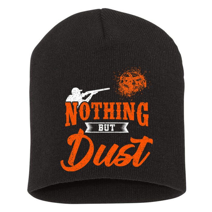 Clay Target Shooting Nothing But Dust Shoot Trap Skeet Short Acrylic Beanie