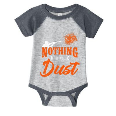 Clay Target Shooting Nothing But Dust Shoot Trap Skeet Infant Baby Jersey Bodysuit