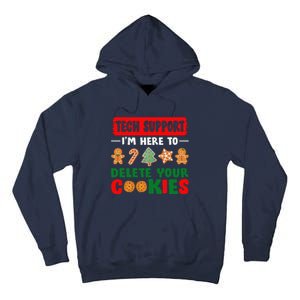 Christmas Tech Support Here To Delete Cookies Xmas Tall Hoodie