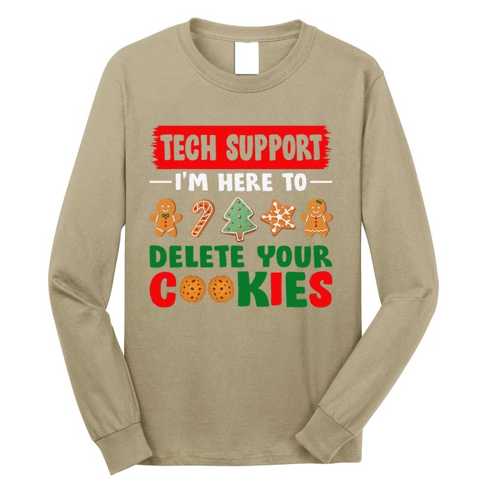 Christmas Tech Support Here To Delete Cookies Xmas Long Sleeve Shirt