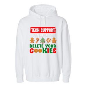 Christmas Tech Support Here To Delete Cookies Xmas Garment-Dyed Fleece Hoodie