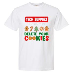 Christmas Tech Support Here To Delete Cookies Xmas Garment-Dyed Heavyweight T-Shirt