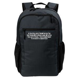 Commitment To Stupidity Trump 2024 Maga Daily Commute Backpack