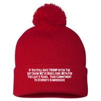 Commitment To Stupidity Trump 2024 Maga Pom Pom 12in Knit Beanie