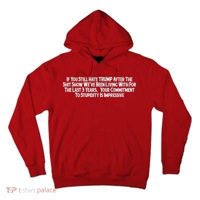 Commitment To Stupidity Trump 2024 Maga Tall Hoodie