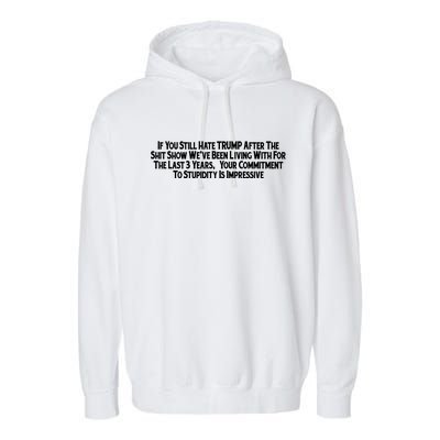 Commitment To Stupidity Trump 2024 Maga Garment-Dyed Fleece Hoodie