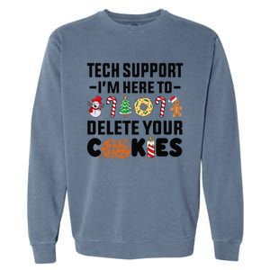 Christmas Tech Support Here To Delete Your Cookies Xmas Cool Garment-Dyed Sweatshirt