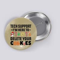 Christmas Tech Support Here To Delete Your Cookies Xmas Cool Button