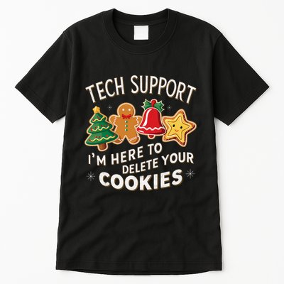 Christmas Tech Support IM Here To Delete Your Cookies Tall T-Shirt