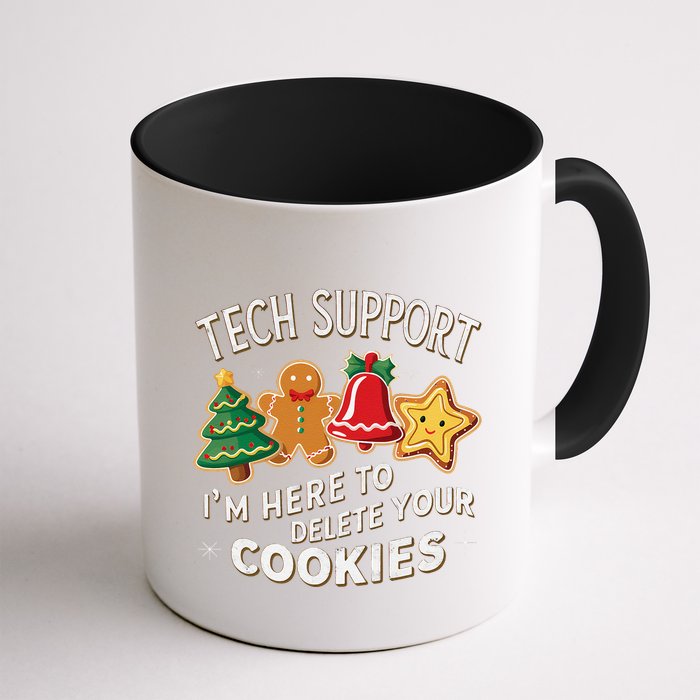 Christmas Tech Support IM Here To Delete Your Cookies Mug