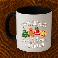Christmas Tech Support IM Here To Delete Your Cookies Mug