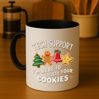 Christmas Tech Support IM Here To Delete Your Cookies Mug