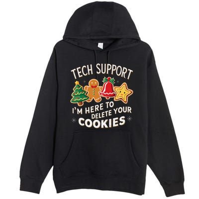 Christmas Tech Support IM Here To Delete Your Cookies Premium Pullover Hoodie