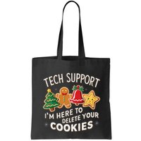 Christmas Tech Support IM Here To Delete Your Cookies Bag