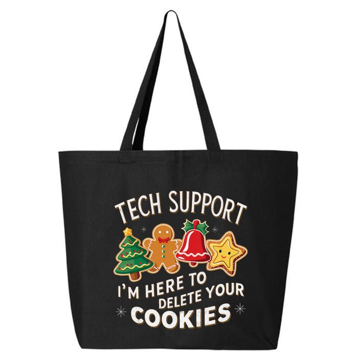 Christmas Tech Support IM Here To Delete Your Cookies 25L Jumbo Tote