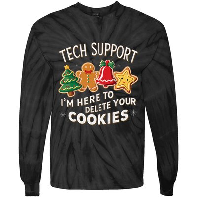 Christmas Tech Support IM Here To Delete Your Cookies Tie-Dye Long Sleeve Shirt