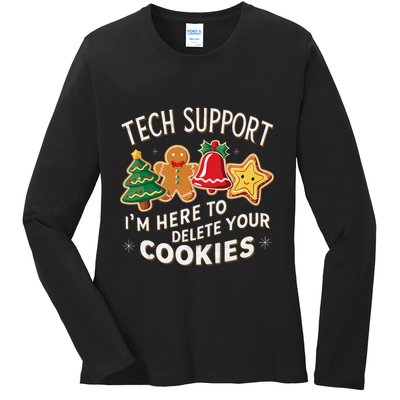 Christmas Tech Support IM Here To Delete Your Cookies Ladies Long Sleeve Shirt
