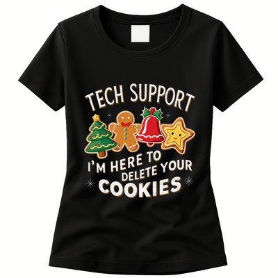 Christmas Tech Support IM Here To Delete Your Cookies Women's T-Shirt