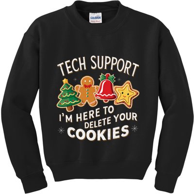 Christmas Tech Support IM Here To Delete Your Cookies Kids Sweatshirt