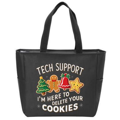 Christmas Tech Support IM Here To Delete Your Cookies Zip Tote Bag