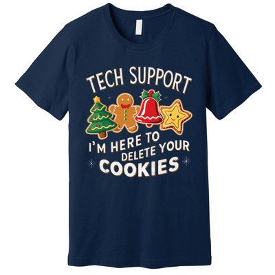 Christmas Tech Support IM Here To Delete Your Cookies Premium T-Shirt