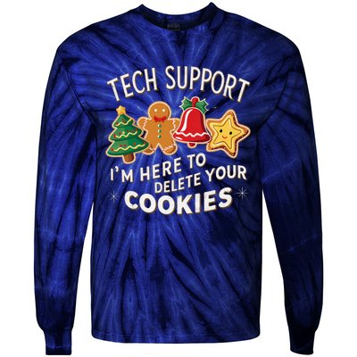 Christmas Tech Support IM Here To Delete Your Cookies Tie-Dye Long Sleeve Shirt