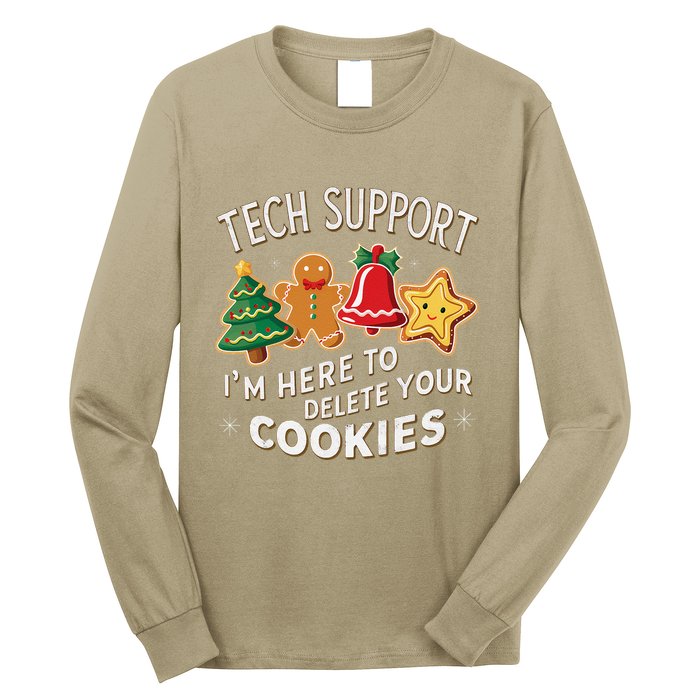 Christmas Tech Support IM Here To Delete Your Cookies Long Sleeve Shirt