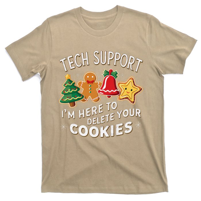 Christmas Tech Support IM Here To Delete Your Cookies T-Shirt