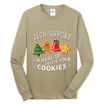 Christmas Tech Support IM Here To Delete Your Cookies Tall Long Sleeve T-Shirt