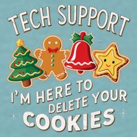Christmas Tech Support IM Here To Delete Your Cookies Sueded Cloud Jersey T-Shirt