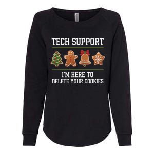 Christmas Tech Support Here To Delete Cookies Xmas Womens California Wash Sweatshirt