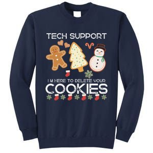 Christmas Tech Support Here To Delete Cookies Xmas Tall Sweatshirt