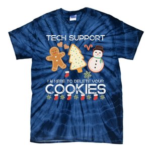 Christmas Tech Support Here To Delete Cookies Xmas Tie-Dye T-Shirt