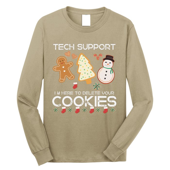 Christmas Tech Support Here To Delete Cookies Xmas Long Sleeve Shirt