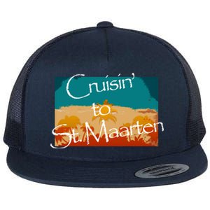 Cruisin To St Maarten Family Cruise Vacation Gift Flat Bill Trucker Hat