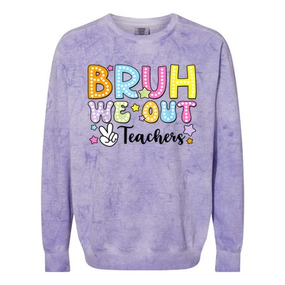 Cute Teacher Summer Bruh We Out Teachers End Of School Year Gift Colorblast Crewneck Sweatshirt