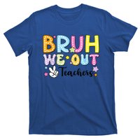 Cute Teacher Summer Bruh We Out Teachers End Of School Year Gift T-Shirt